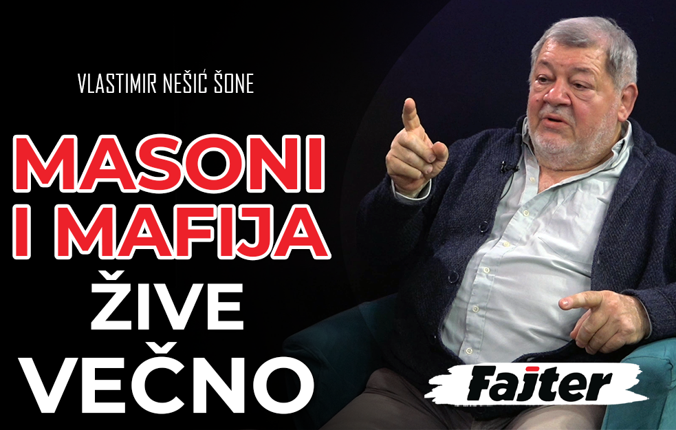 VLASTIMIR NEŠIĆ ŠONE: MASONI I MAFIJA VEČNI RIVALI ILI ZAVERA TAJNE SARADNJE (VIDEO)